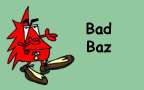 Bad Baz Biography